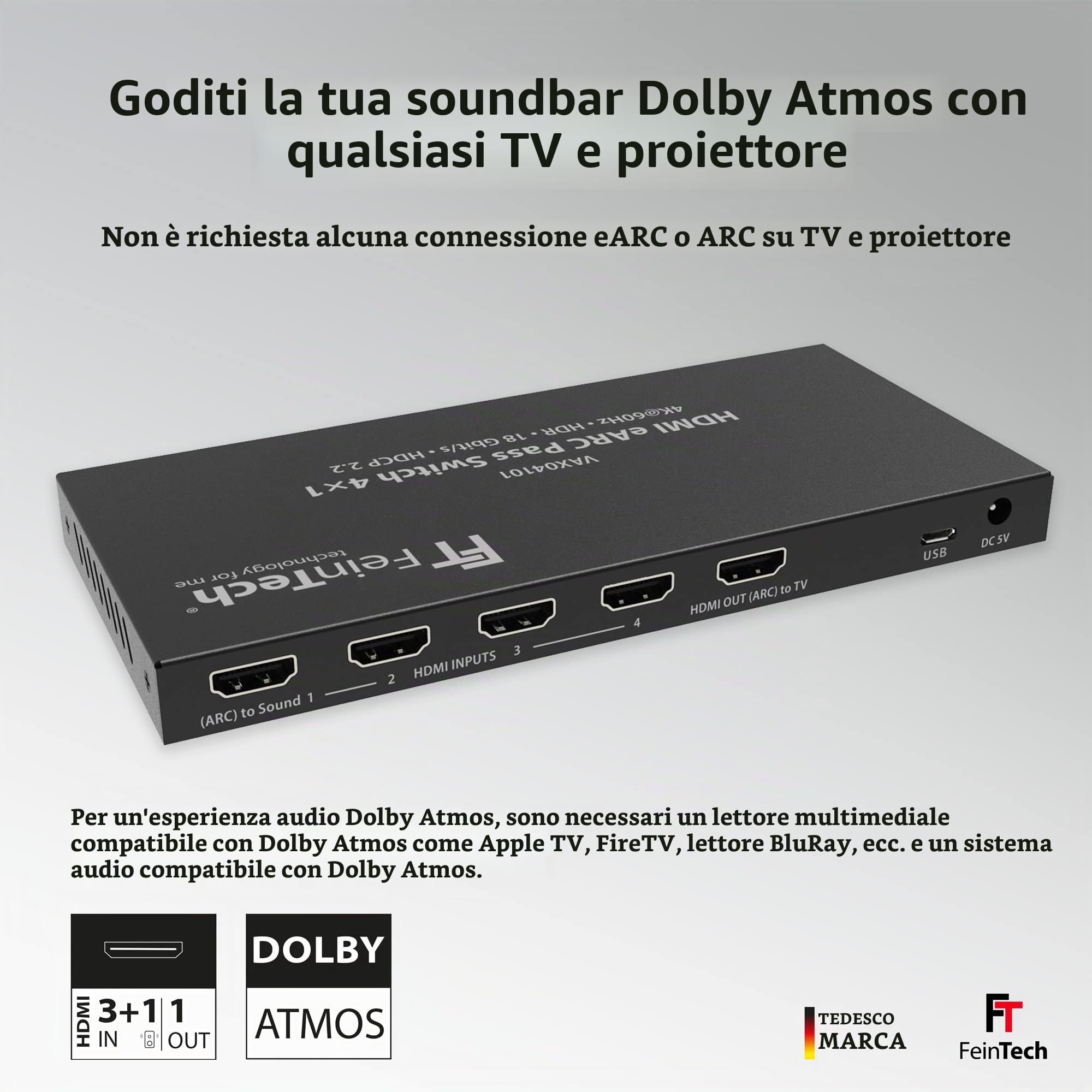 FeinTech VAX04101 HDMI eARC Pass Switch 4x1 per 3 lettori multimediali, soundbar e videoproiettore TV 4K HDR Dolby Atmos