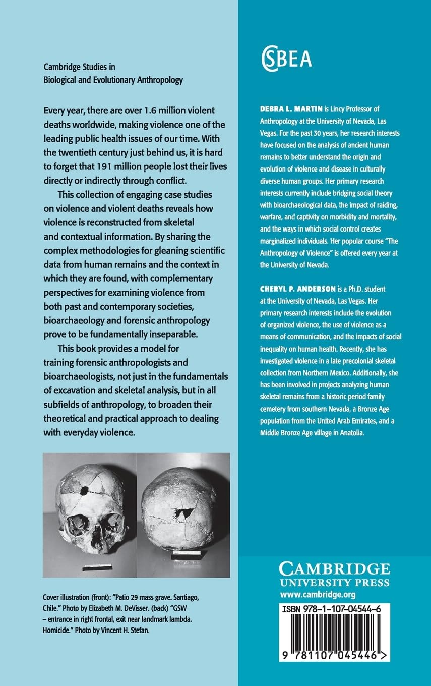 Bioarchaeological and Forensic Perspectives on Violence: How Violent Death Is Interpreted from Skeletal Remains