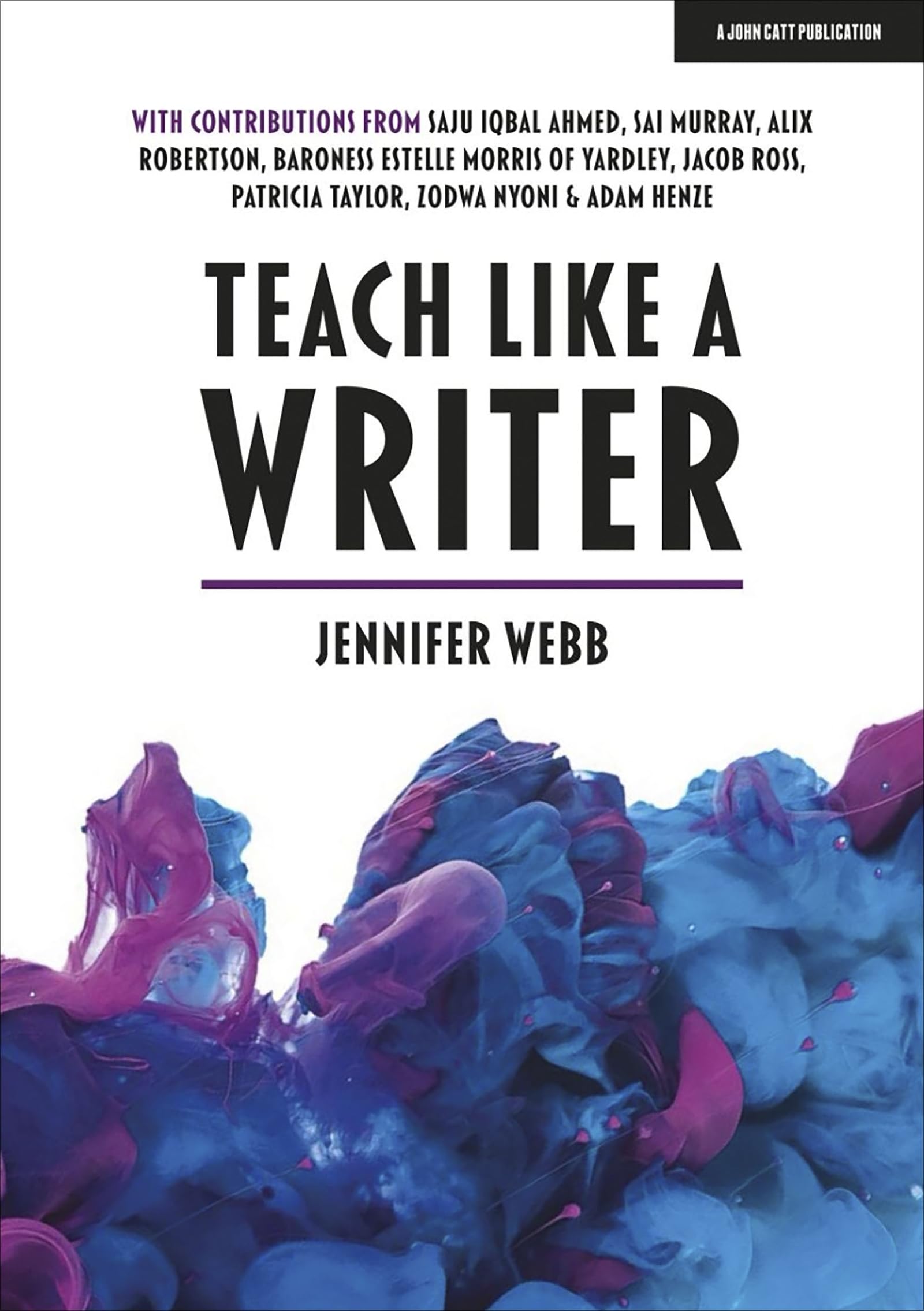 Teach Like A Writer: Expert tips on teaching students to write in different