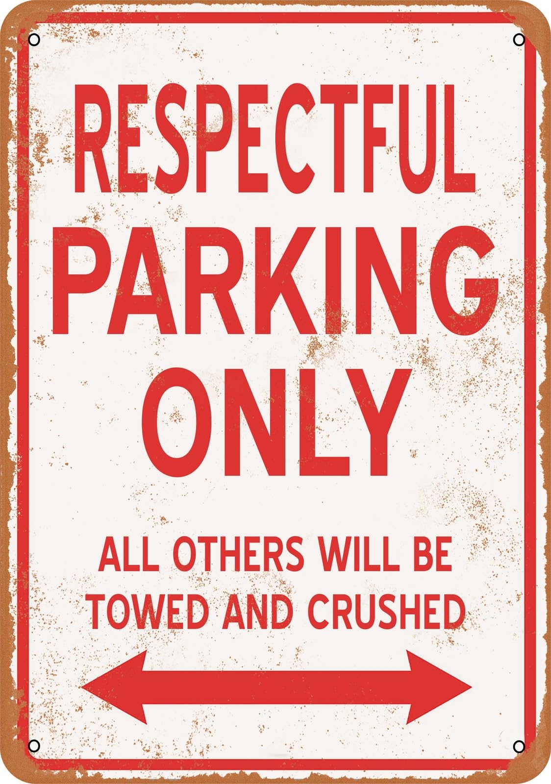 Metal Sign - RESPECTFUL PARKING ONLY - Vintage Look home decor