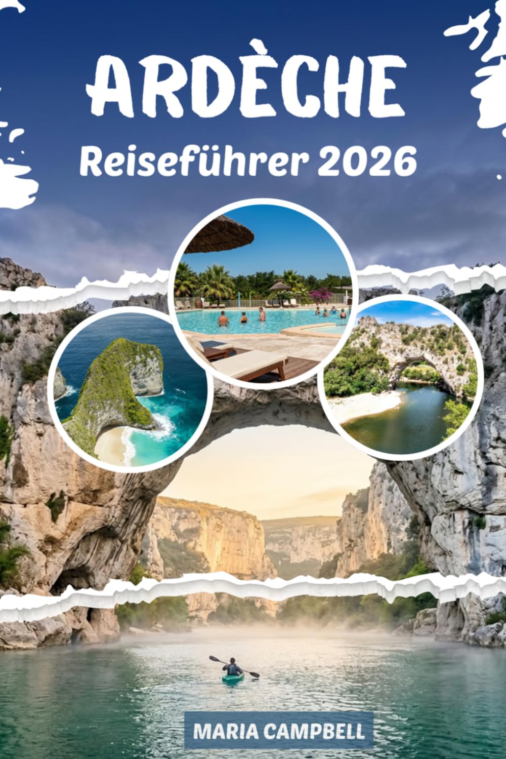 Ardèche Reiseführer 2026: Ein praktischer Reiseführer zu den Schluchten, Dörfern, Spartipps und Wanderwegen Südfrankreichs