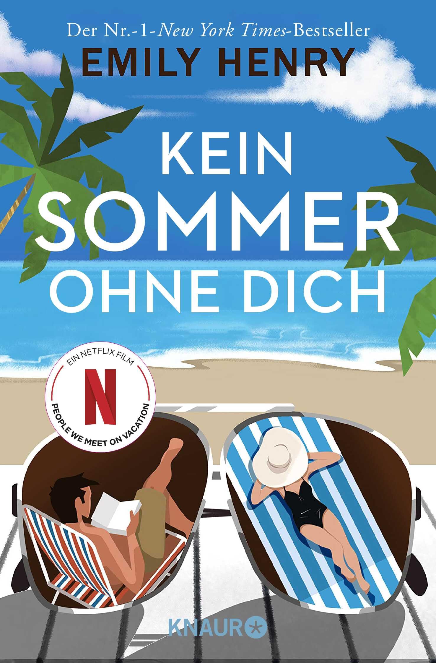 Kein Sommer ohne dich: Roman | Die neue romantische Komödie der amerikanischen #1-Bestseller-Autorin Emily Henry