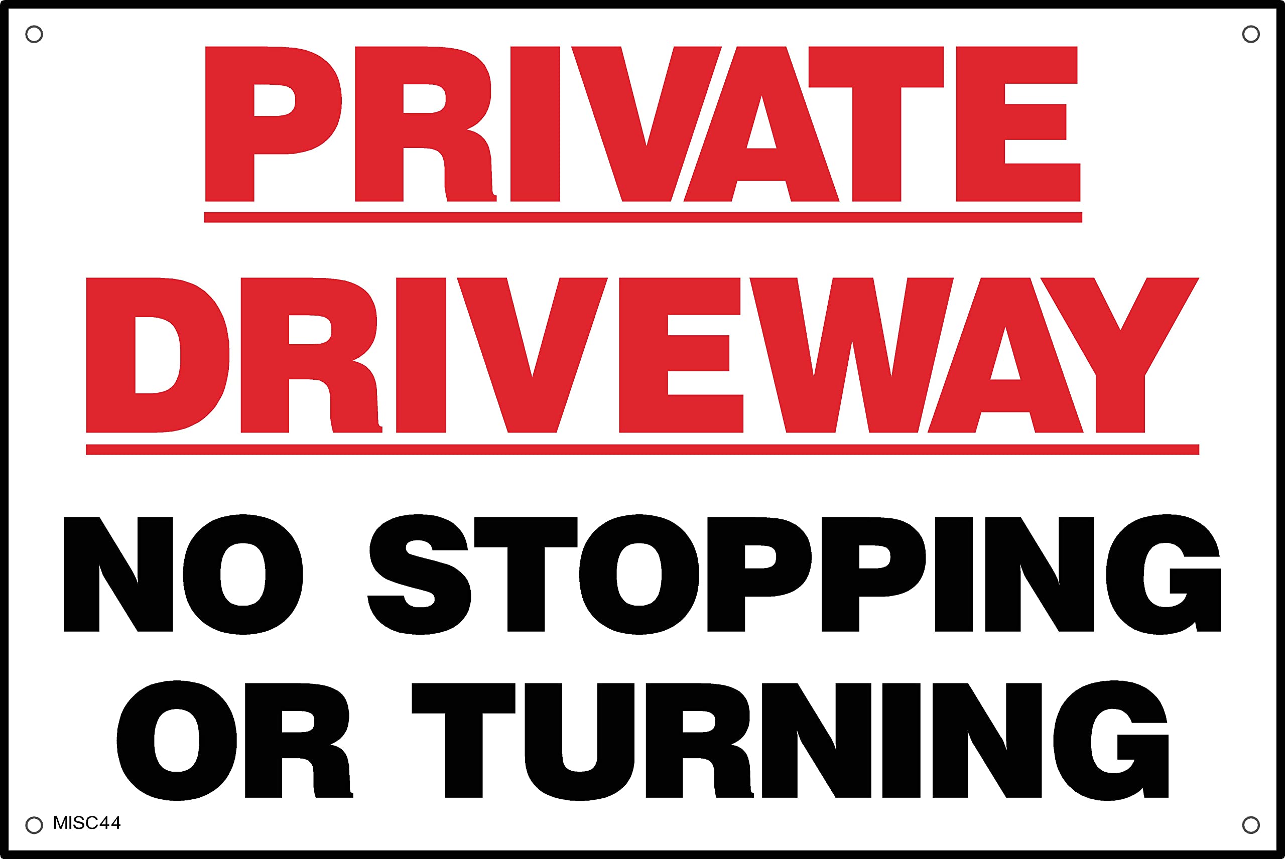 Private Driveway No Stopping or Turning Sign - 600mm x 400mm - 1.2mm Rigid Plastic Drilled Sign (MISC44)