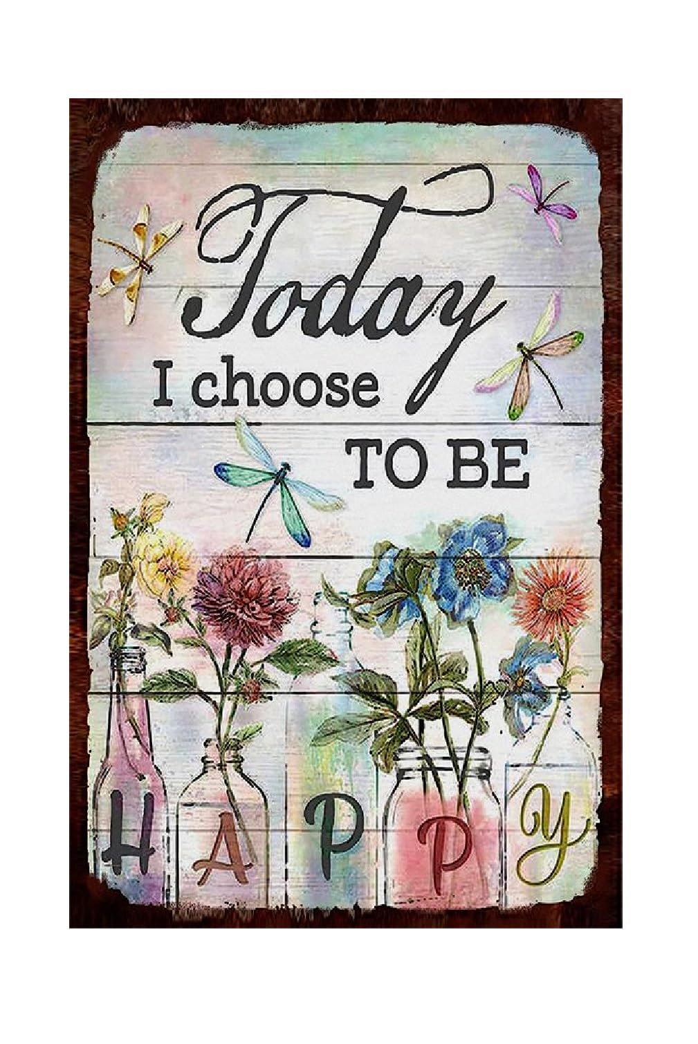 Funny Flowers Dragonfly Metal Sign, Metal Country Rustic Tin Sign, Today I Choose to be Happy, Yard Sign Garage Farm Outside Garden Wall Decor Sign Plaque Outdoor for Home Fence 8 X 12 Inch-picture-10