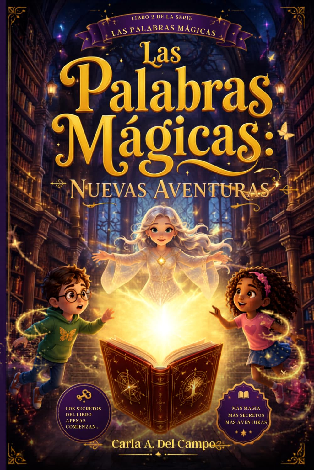 Las Palabras Mágicas: Nuevas Aventuras: Historias mágicas para aprender valores y vivir aventuras / libros infantiles para niños de 6 a 9 años: 2