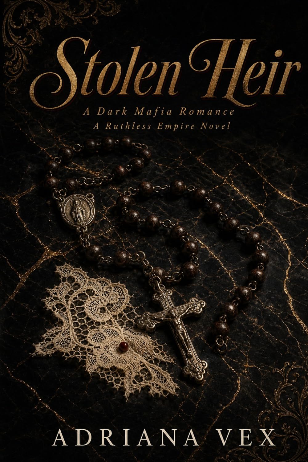 Stolen Heir: A Dark Mafia Romance | A Ruthless Empire Novel