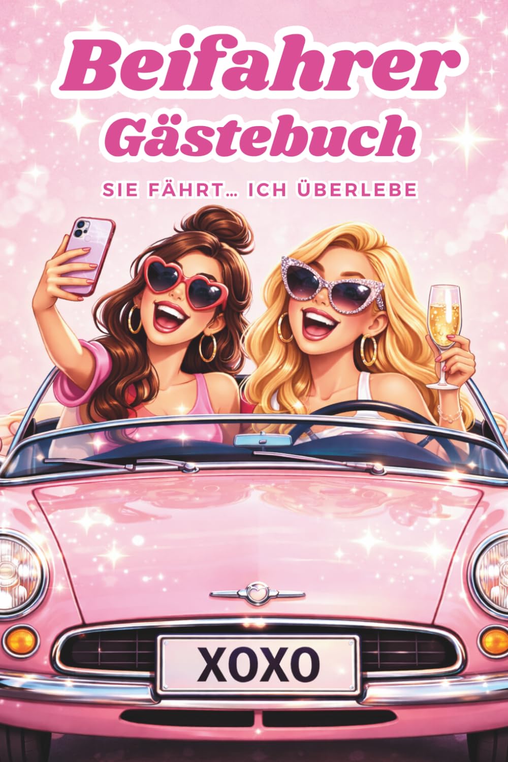 Beifahrer Gästebuch | GIRLS EDITION: Lustiges Geschenk zum Führerschein, neuen Auto oder 18. Geburtstag: kreatives Ausfüllbuch für einen lustigen ... mit deiner besten Freundin - für 40 Beifahrer