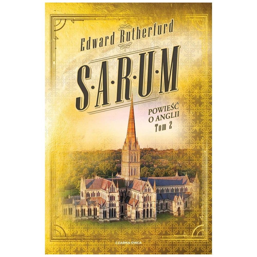 Sarum: Powieść o Anglii. Tom 2 (Szmaragdowa Seria)