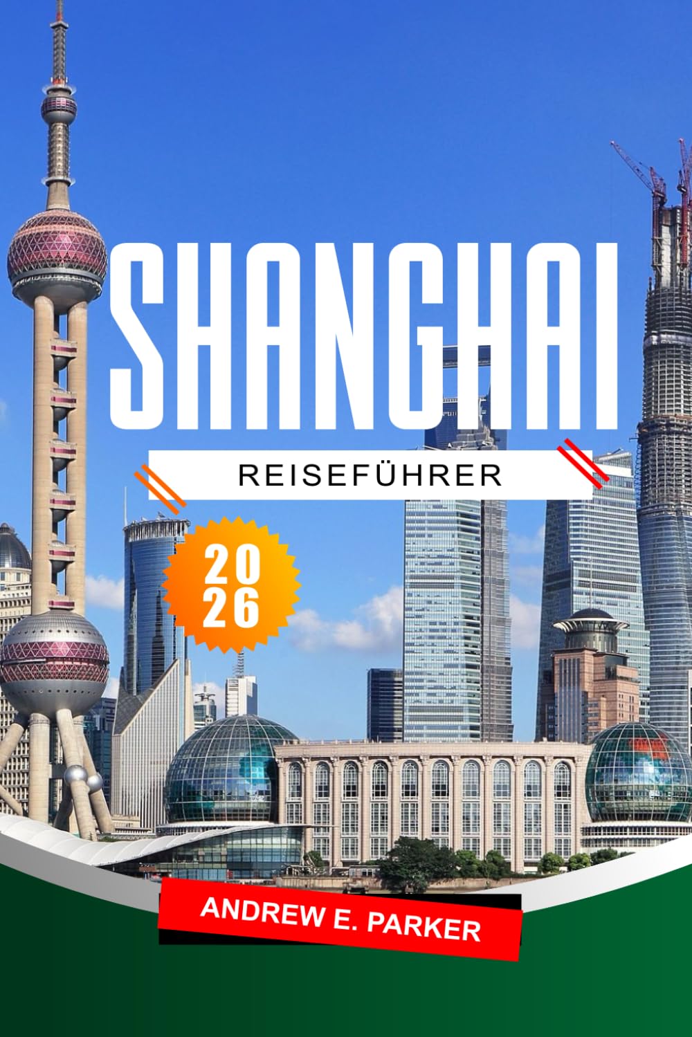 Shanghai Reiseführer 2026: Top-Attraktionen, Aktivitäten, Geheimtipps und Karten zur Erkundung von Chinas dynamischer Metropole.