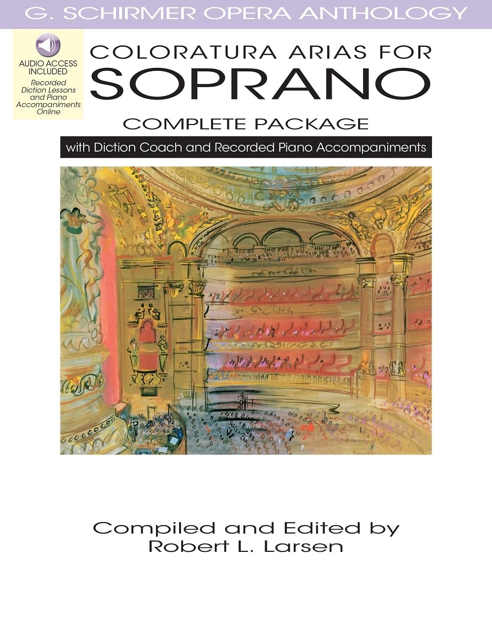 Coloratura Arias for Soprano - Complete Package Book/Online Audio (G. Schirmer Opera Anthology)