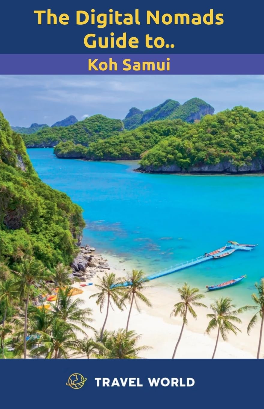 The Digital Nomads Guide to Koh Samui
