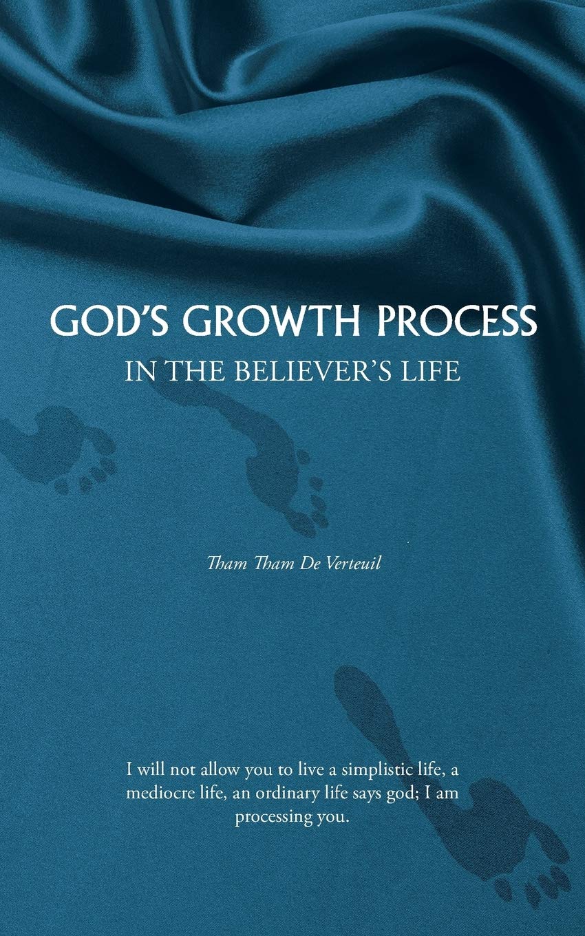 God's Growth Process: In the Believer's Life