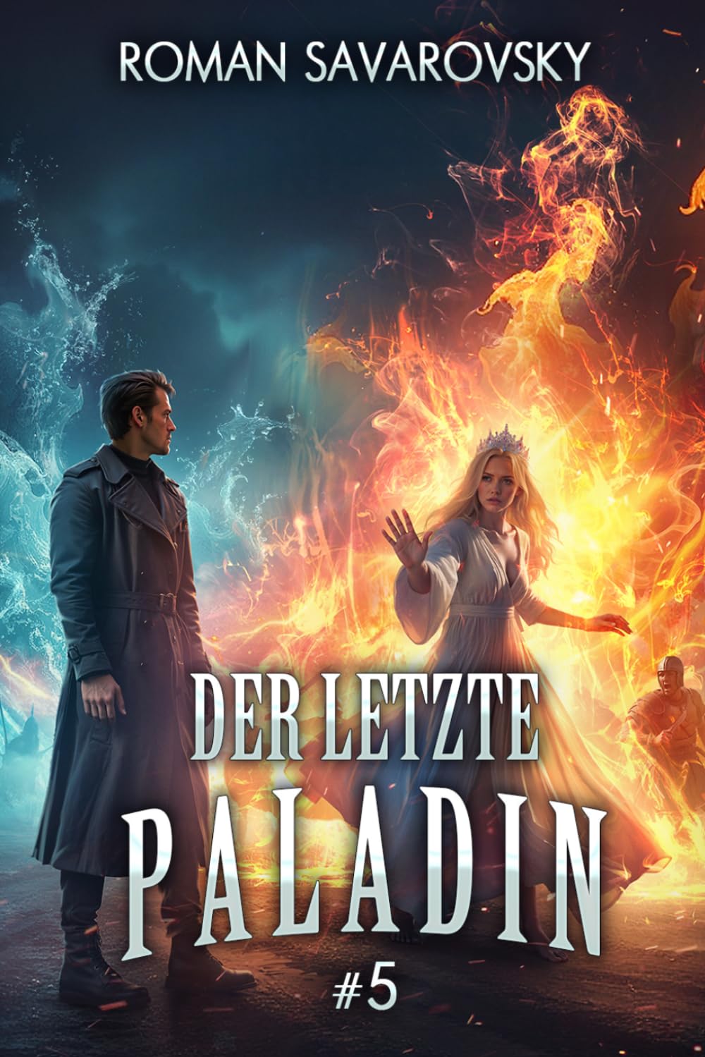 Der letzte Paladin (Buch 5): Eine Progression-Fantasy Abenteuer Serie