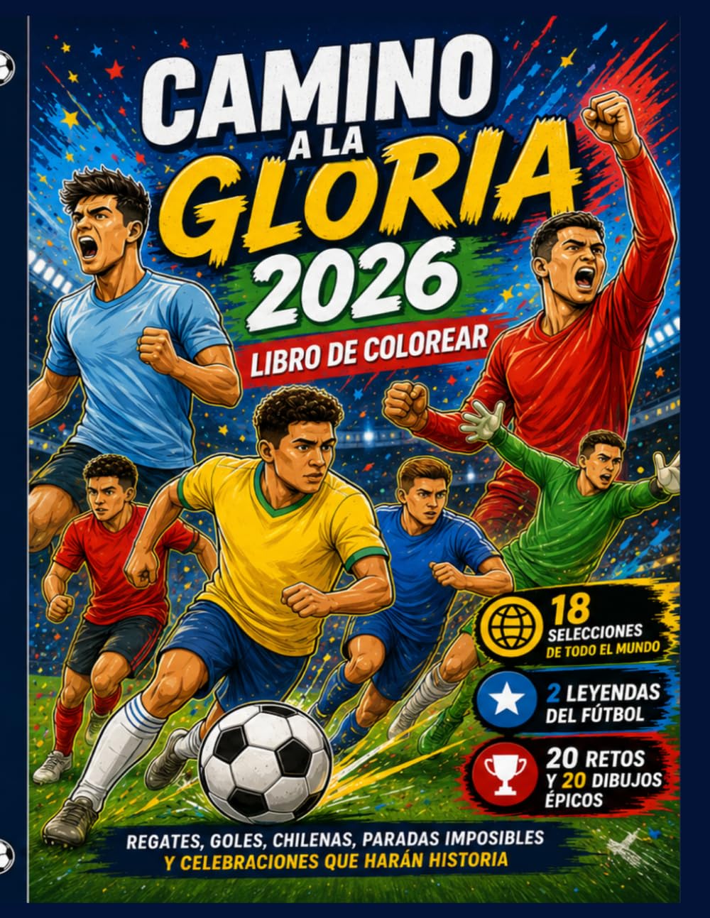 Camino a la Gloria 2026: Libro de colorear de fútbol con 20 escenas épicas y retos