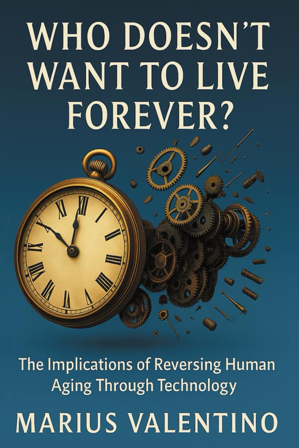 Who Doesn't Want To Live Forever?: The Implications of Reversing Human Aging Through Technology