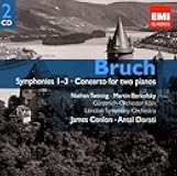 Bruch: Symphonies 1-3, Concerto for 2 Pianos
