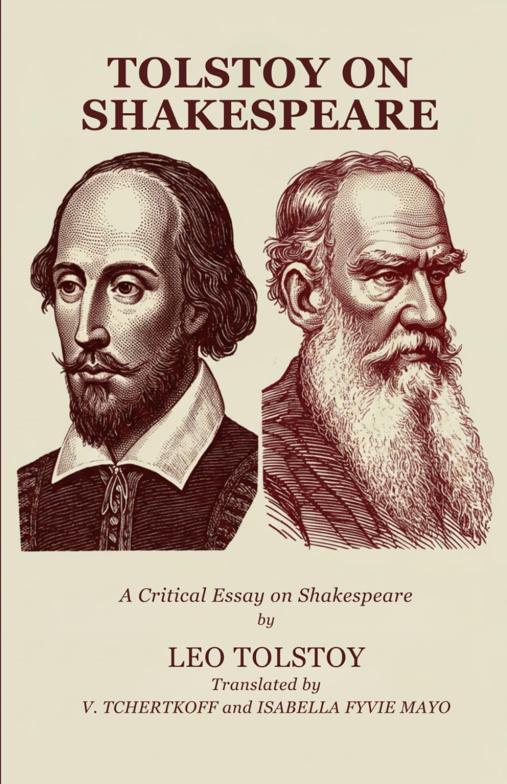 Tolstoy on Shakespeare: A CRITICAL ESSAY ON SHAKESPEARE