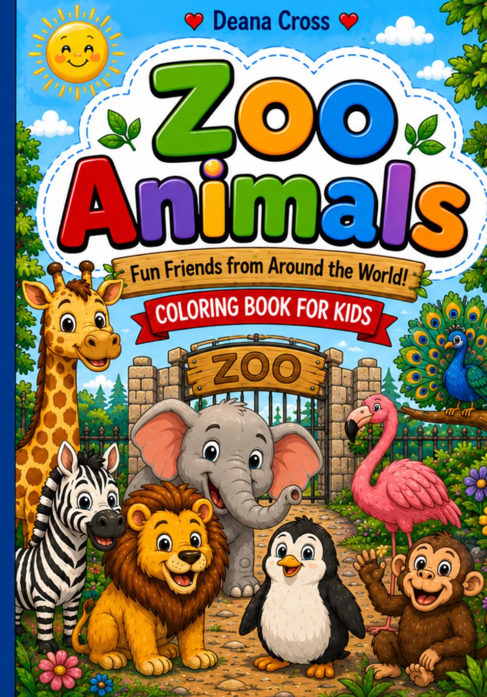ZOO Animals: Fun Friends from Around the World!