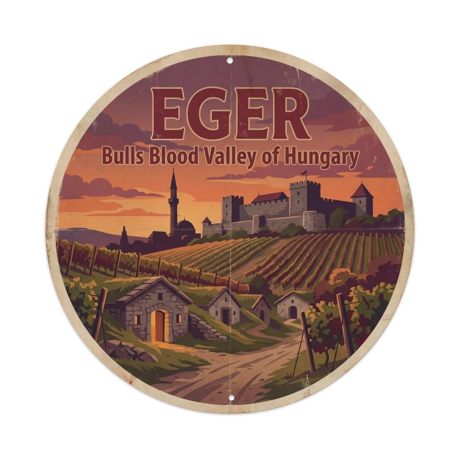 Vintage Travel Eger Vineyards Hungary Metal Tin Sign Plaque Wall Decor for Cafe, Club Bar, Office, Home Garden Round Metal Poster 8x8Inch