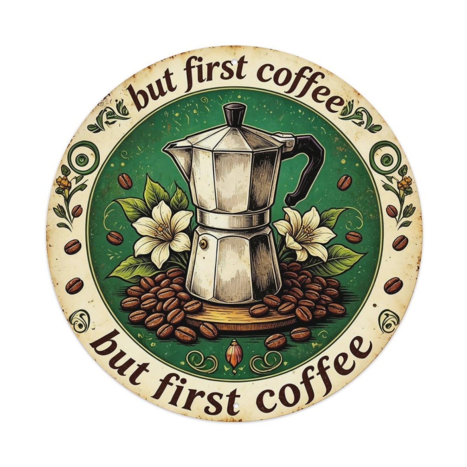 But First Coffee Metal Tin Sign Plaque