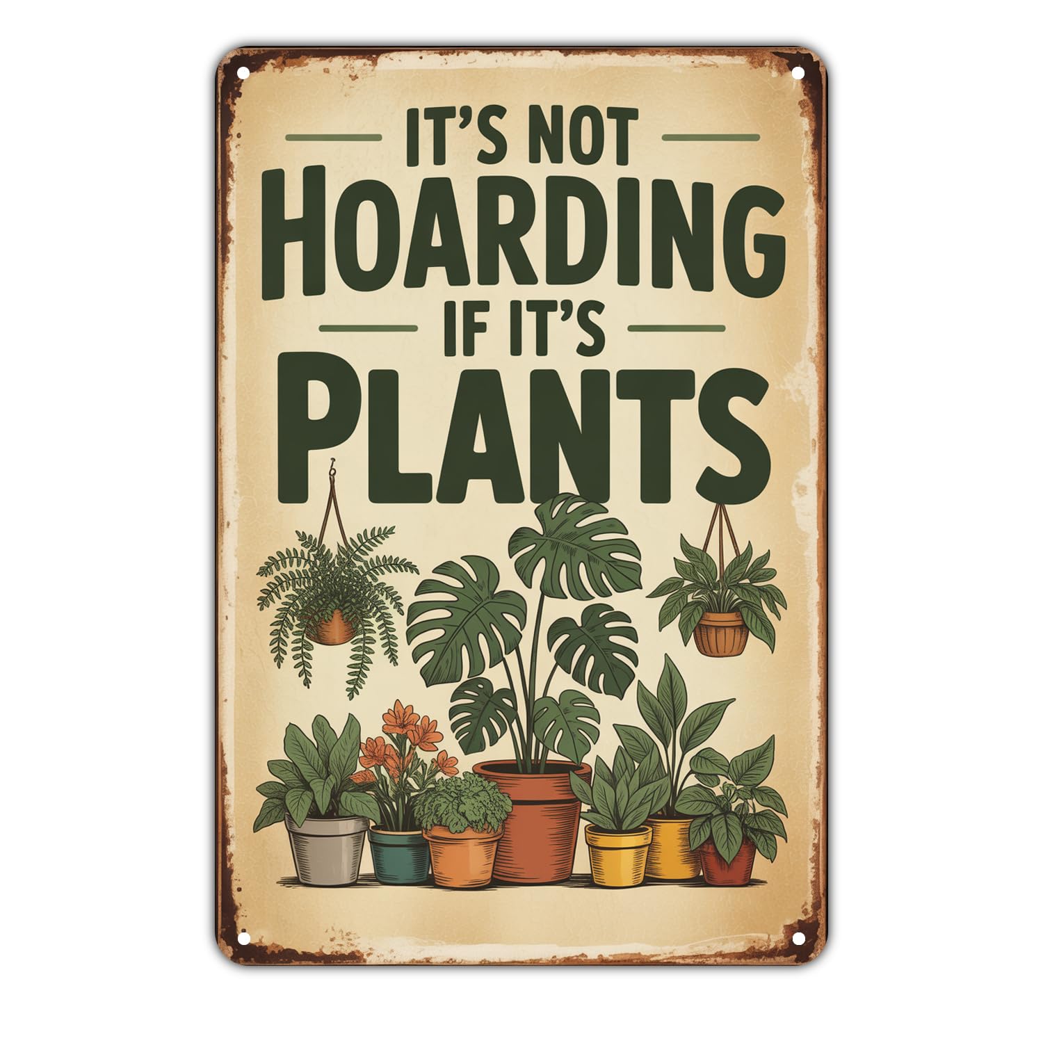 Plant Hoarding Funny Saying Tin Sign Vintage House Plants Metal Sign Print Aesthetic Metal Tin Sign 8X12 Inch