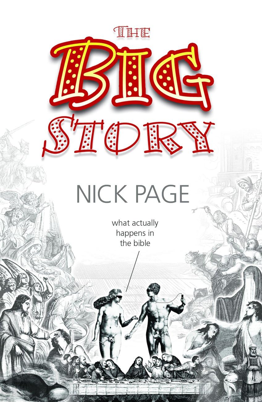 The Big Story: What Actually Happens in the Bible