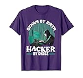 Genius By Birth Hacker By Choice | Programming Hacking T-Shirt