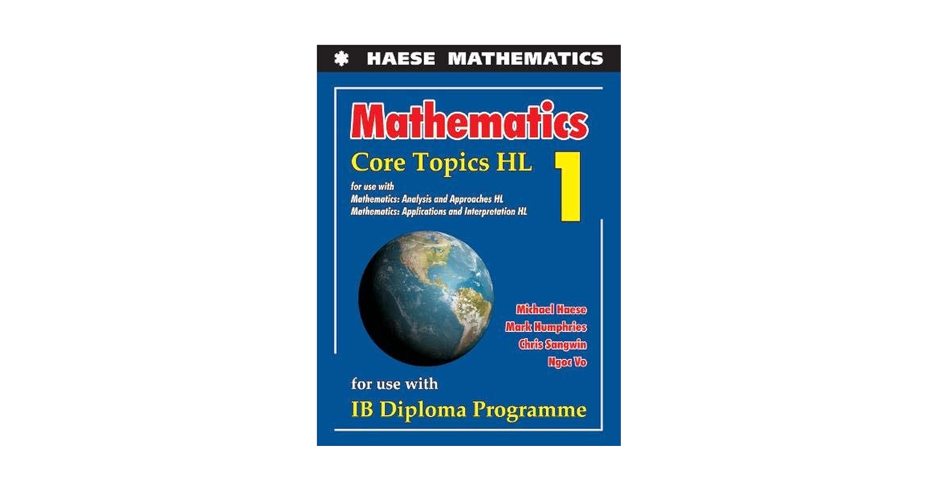Mathematics: Core Topics HL: 2019 (Mathematics for the