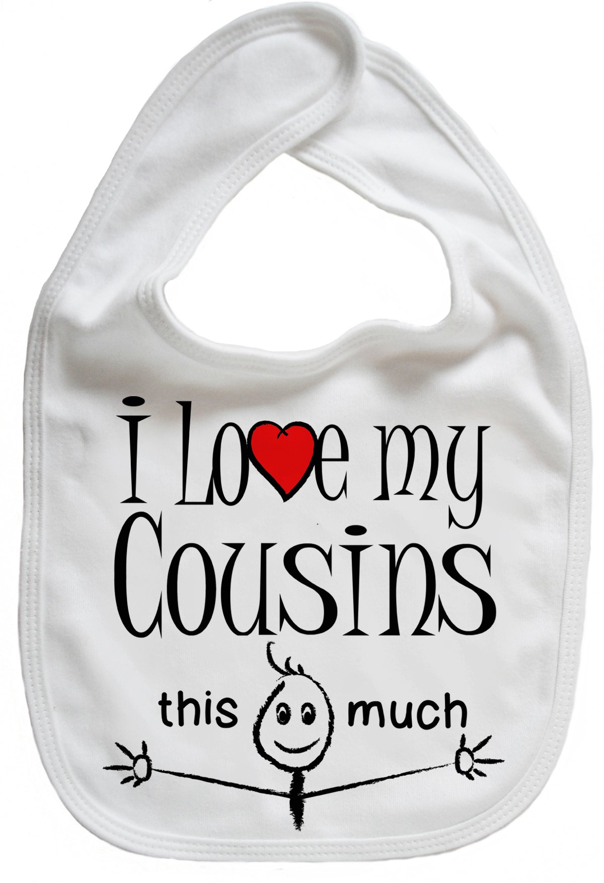 IiE, I Love My Cousins This Much, Baby Unisex Soft Cotton Feeding Bib, White