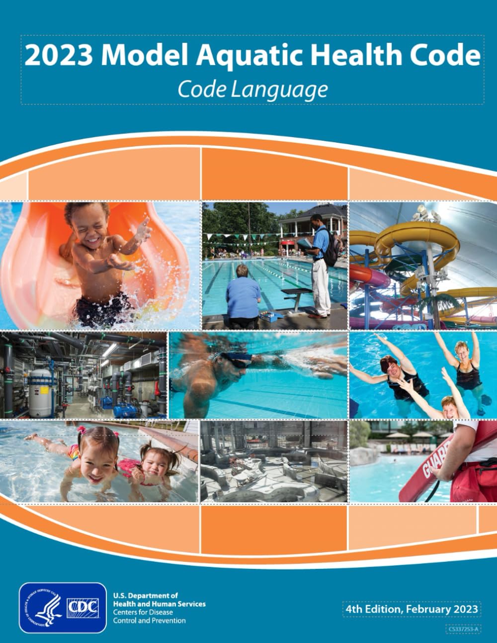 2023 Model Aquatic Health Code (MAHC) 4th Edition: Code Language as Posted by CDC 2/01/2023