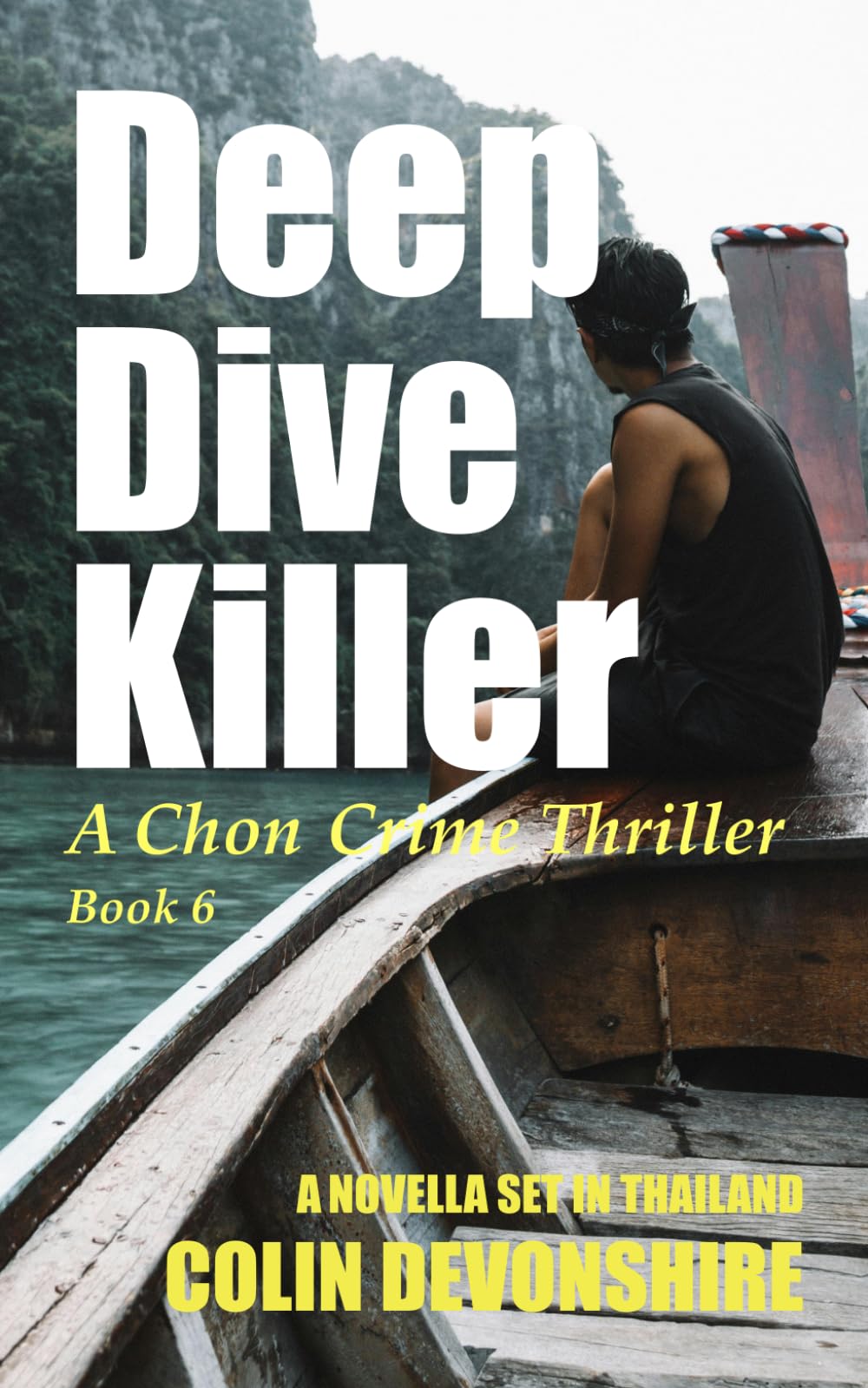 Deep Dive Killer: A Chon Crime Thriller (A Chonlatee Intarat Mystery)