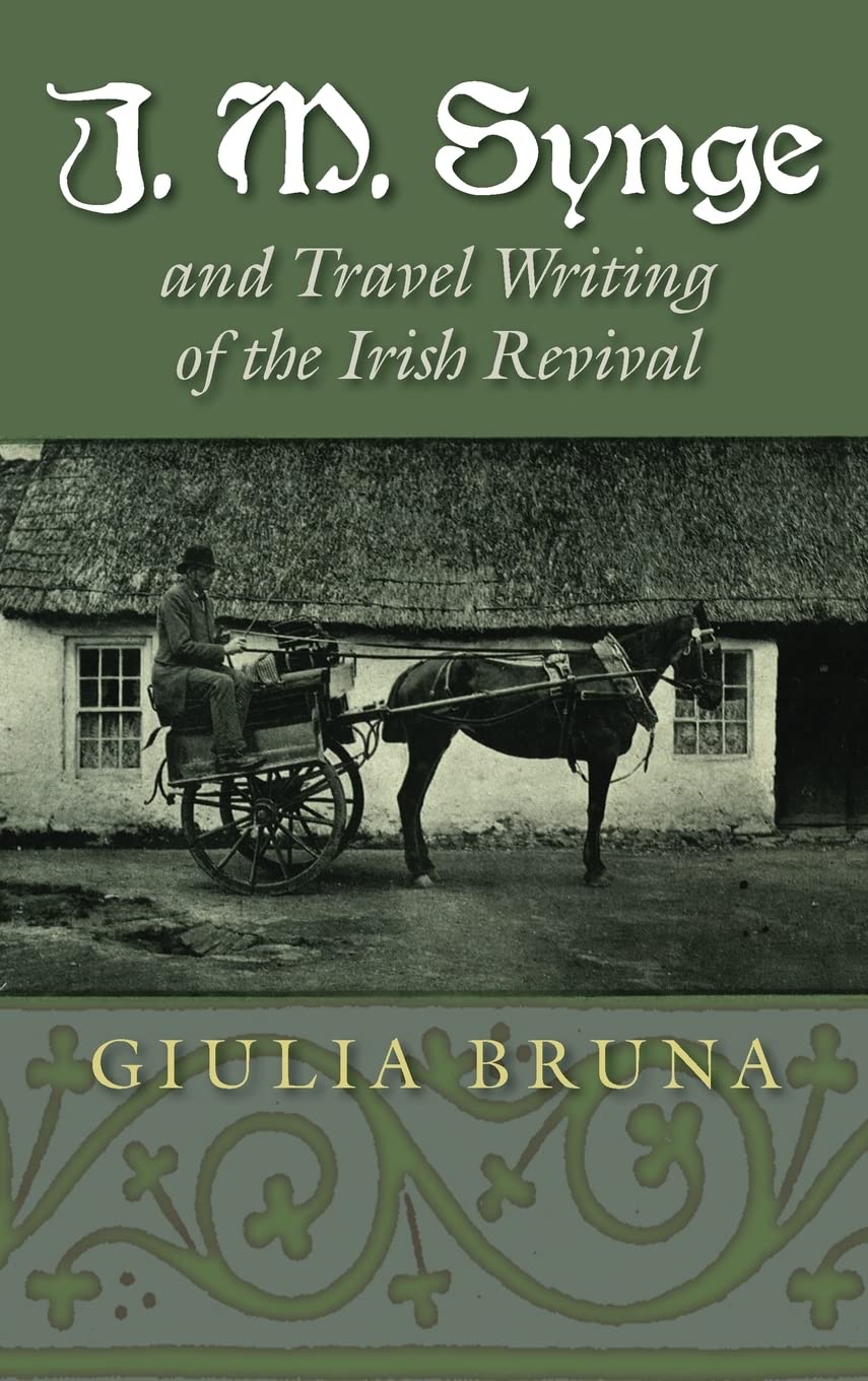 Buy J. M. Synge and Travel Writing of the Irish Revival (Irish Studies) — BookShops.in