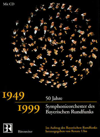 Photo de 50 Jahre Symphonieorchester des Bayerischen Rundfunks. Mit CD - Ulm, Renate