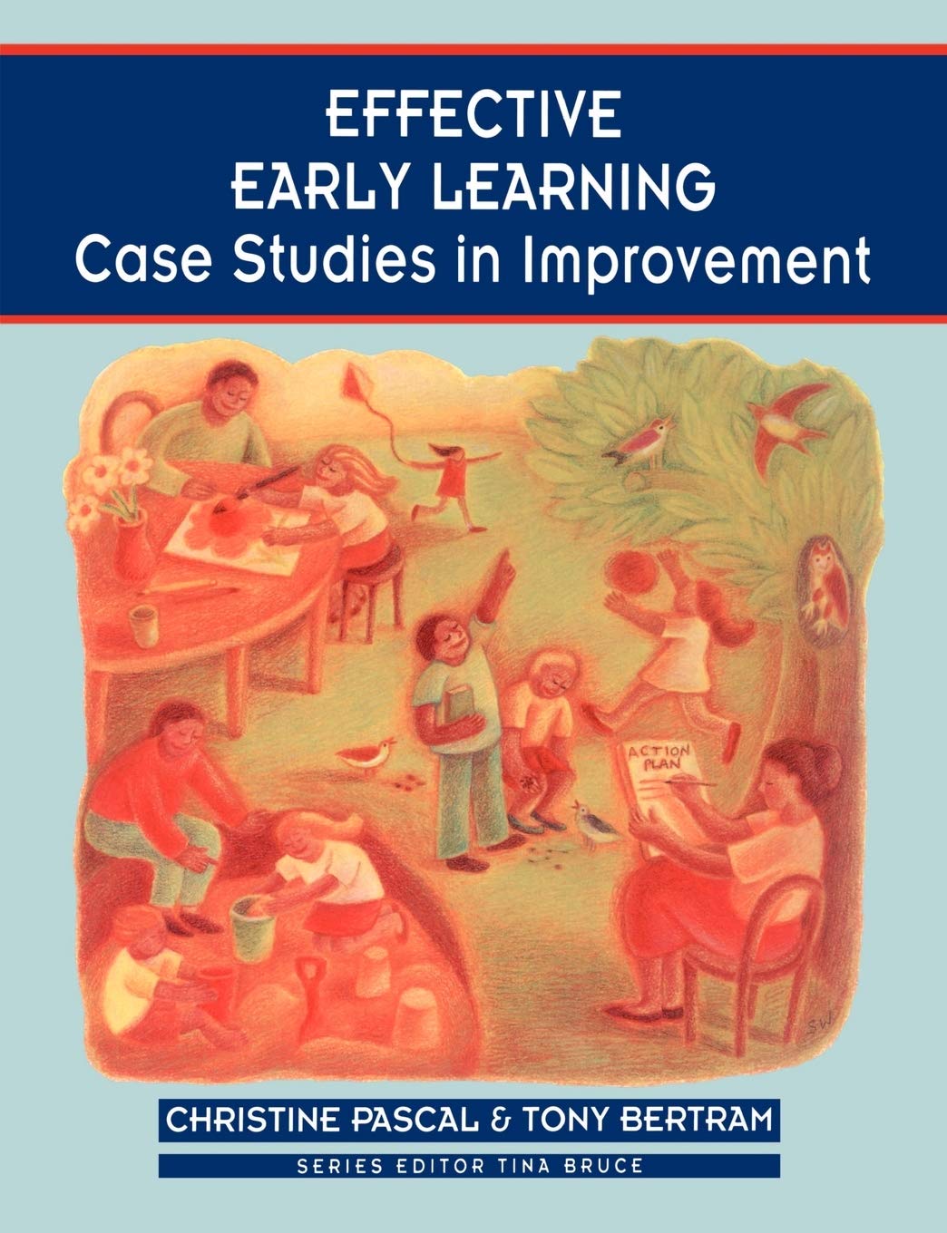 Effective Early Learning: Case Studies in Improvement (Zero to Eight)