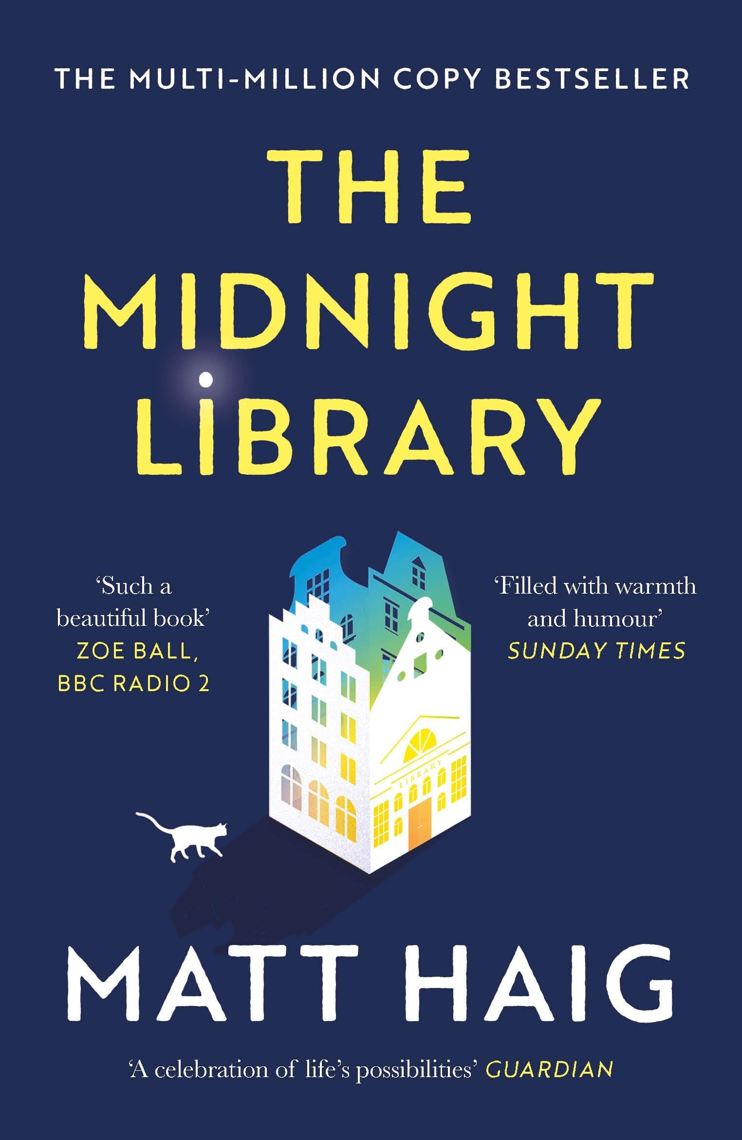 The Midnight Library: The No.1 Sunday Times Bestseller And Worldwide Phenomenon