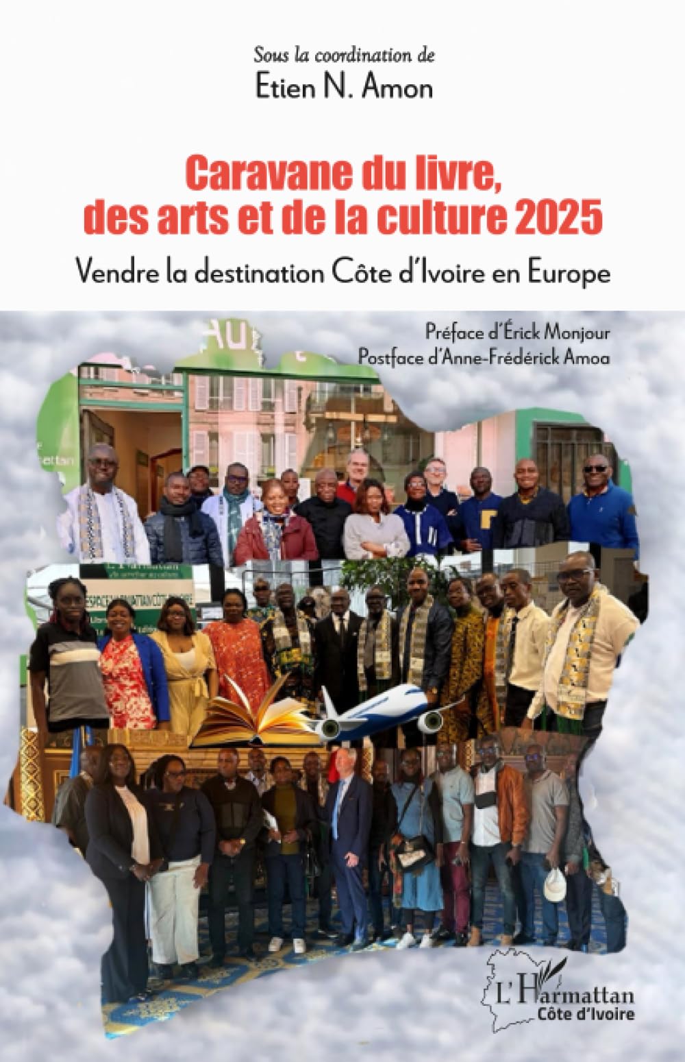 Caravane du livre, des arts et de la culture 2025: Vendre la destination Côte d’Ivoire en Europe (Harmattan Côte-d'Ivoire)
