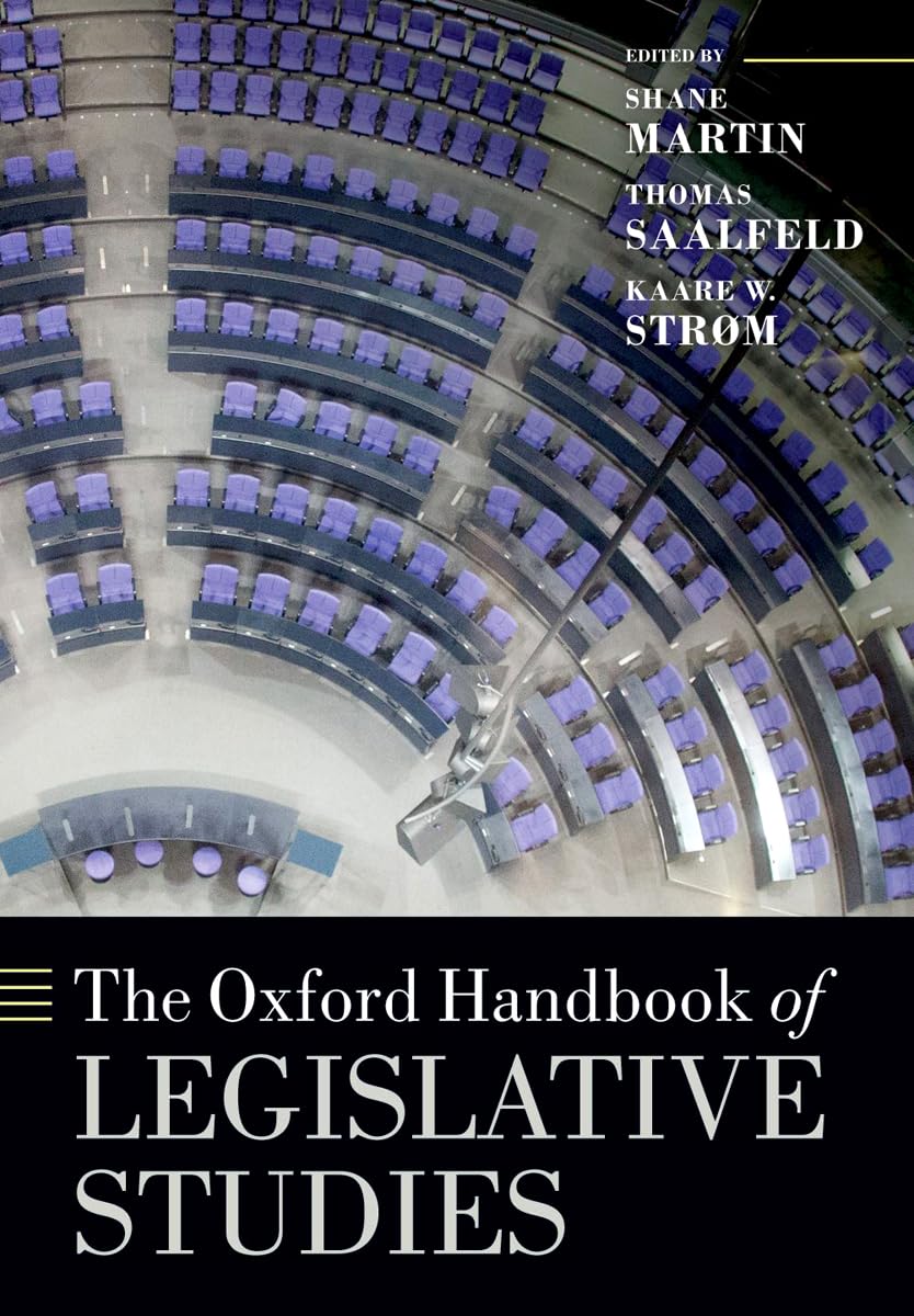 OXFORD HANDBOOK OF LEGISLATIVE STUDIES OHBK PAPER