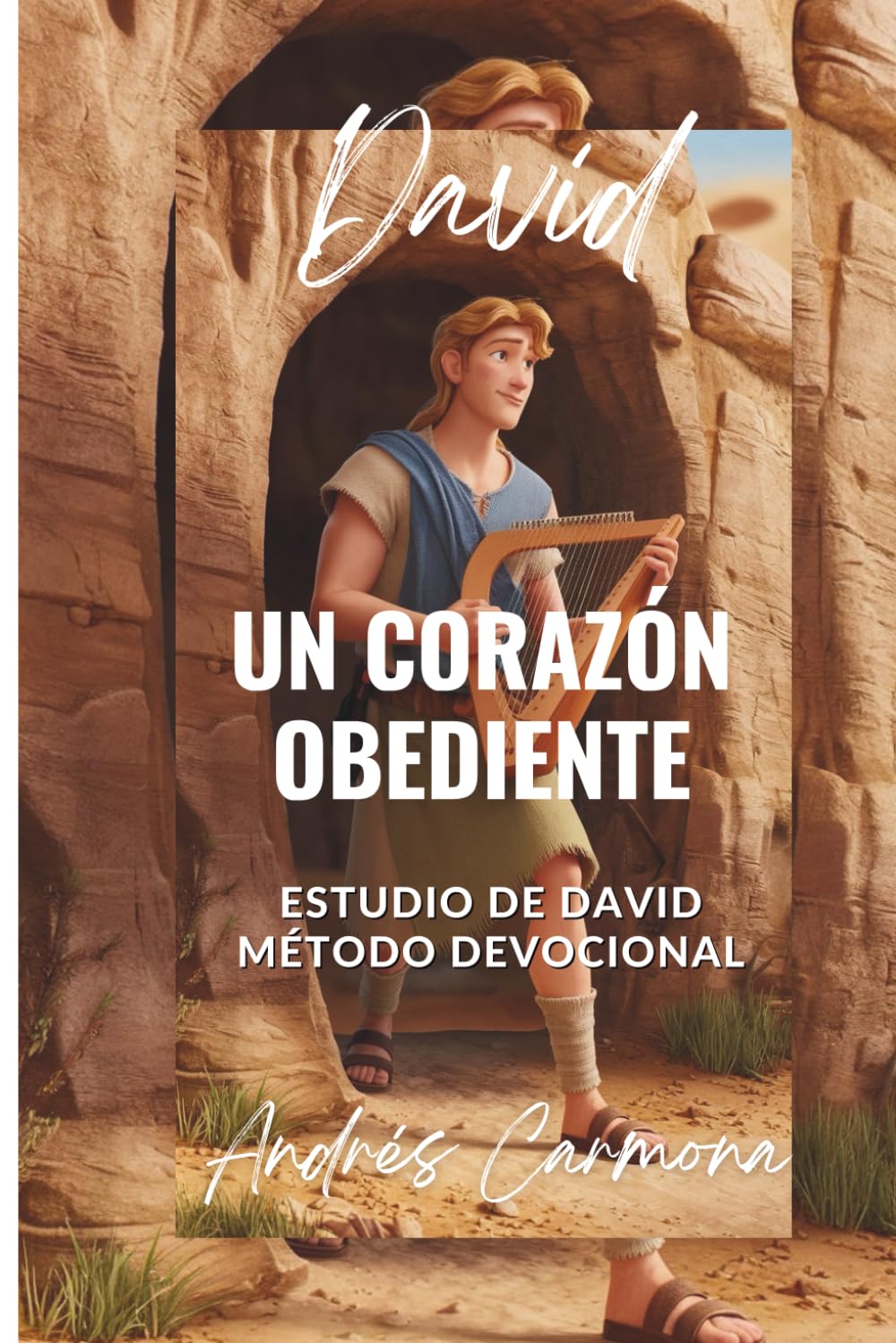 David: Un Corazón Obediente