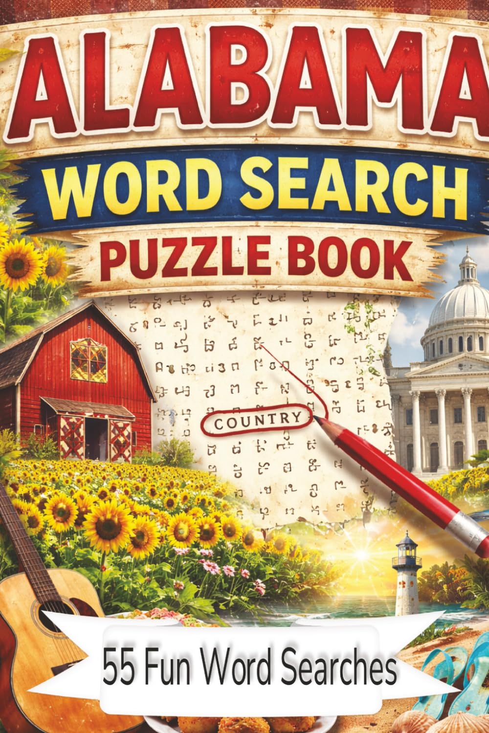 Alabama Word Search Puzzle Book| 55 Fun Word Searches: Alabama | Word Search | 110 pages | 6x9 | Fun for sports, geography and puzzle solvers