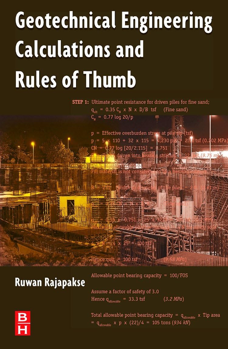 Geotechnical Engineering Calculations and Rules of Thumb 1st Edition