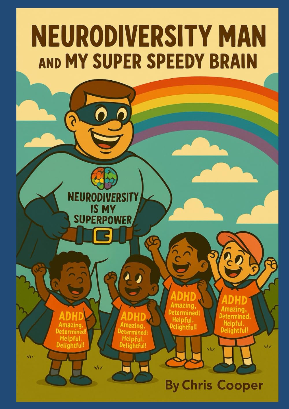 Neurodiversity Man and My Super Speedy Brain