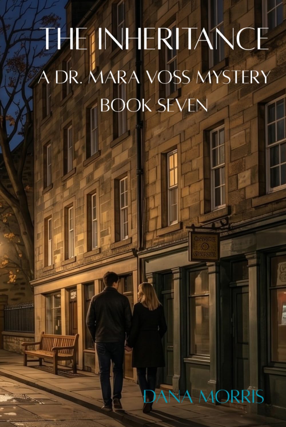 The Inheritance: A Dr. Mara Voss Mystery: Book Seven (The Dr. Mara Voss Investigations)