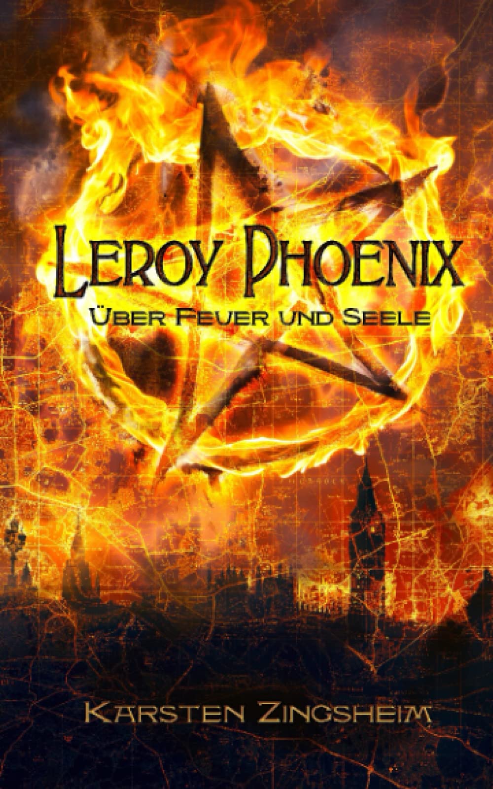 Leroy Phoenix: Über Feuer und Seele (German Edition)