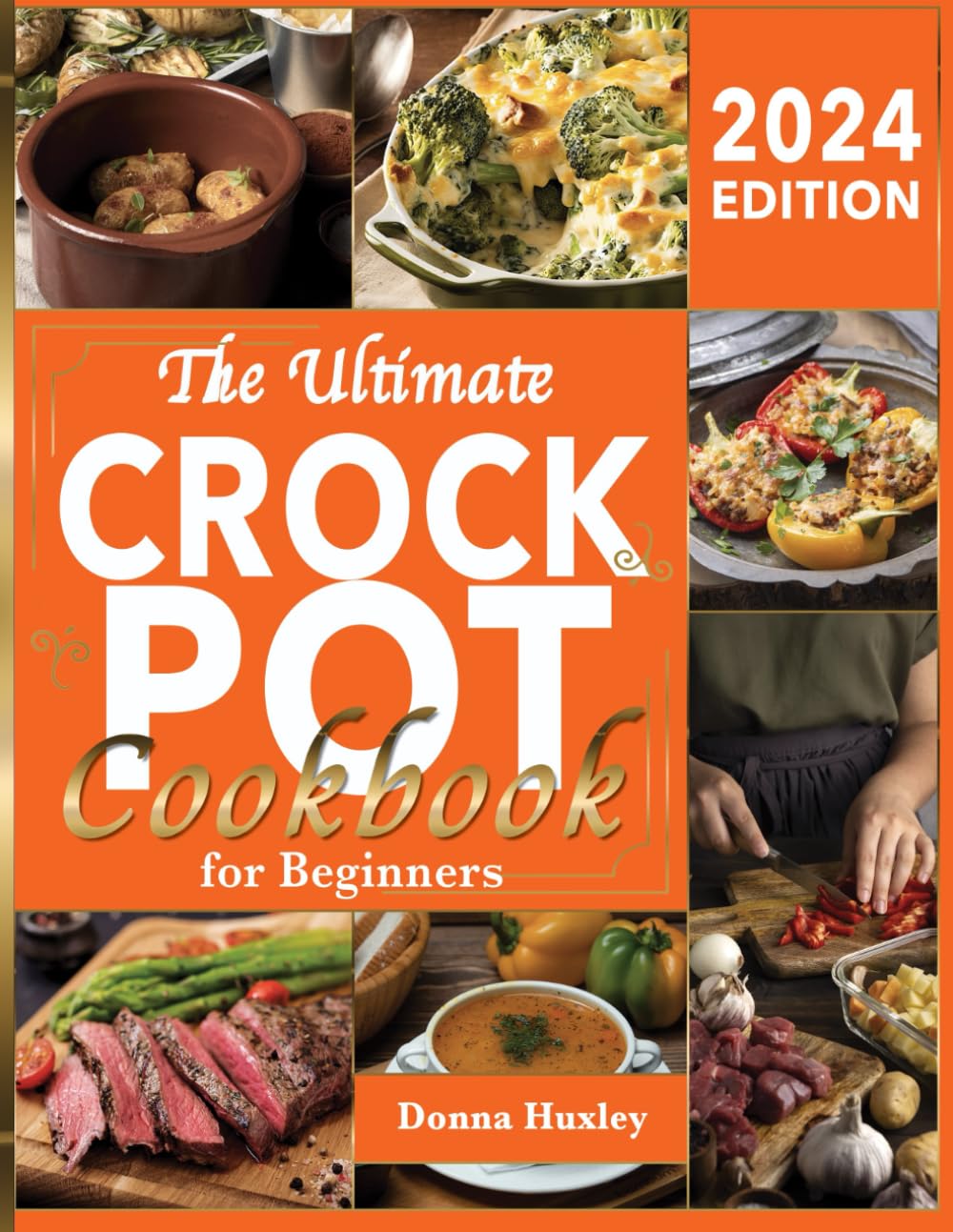 The Ultimate Crock Pot Cookbook for Beginners Marrying the Art of Age