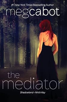The Mediator Shadowland and Ninth Key A YA Romantic Thriller Series About Ghosts and Deadly Revenge