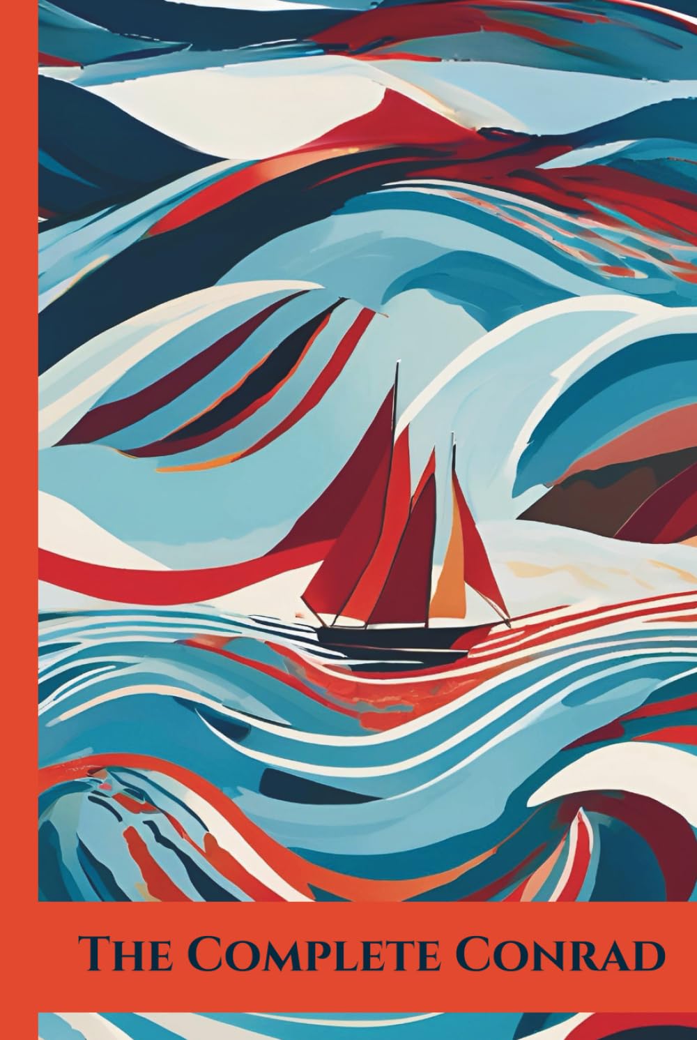 The Complete Conrad: Every Short Story of Joseph Conrad