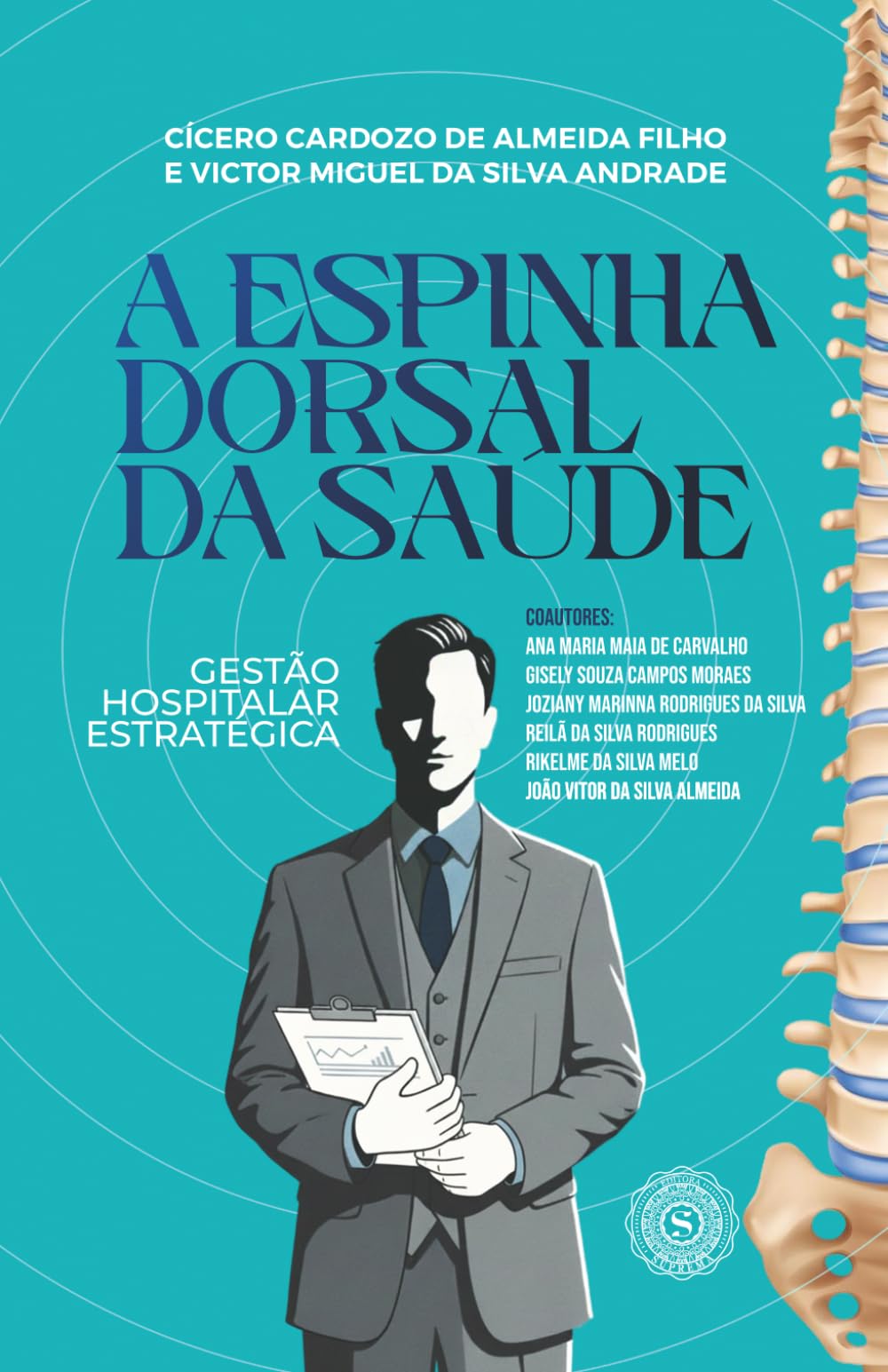 A Espinha Dorsal da Saúde: GESTÃO HOSPITALAR ESTRATÉGICA