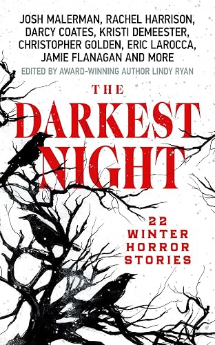 Darkest Night, The: A Terrifying Anthology of Winter Horror Stories by Bestselling Authors, Perfect for Halloween