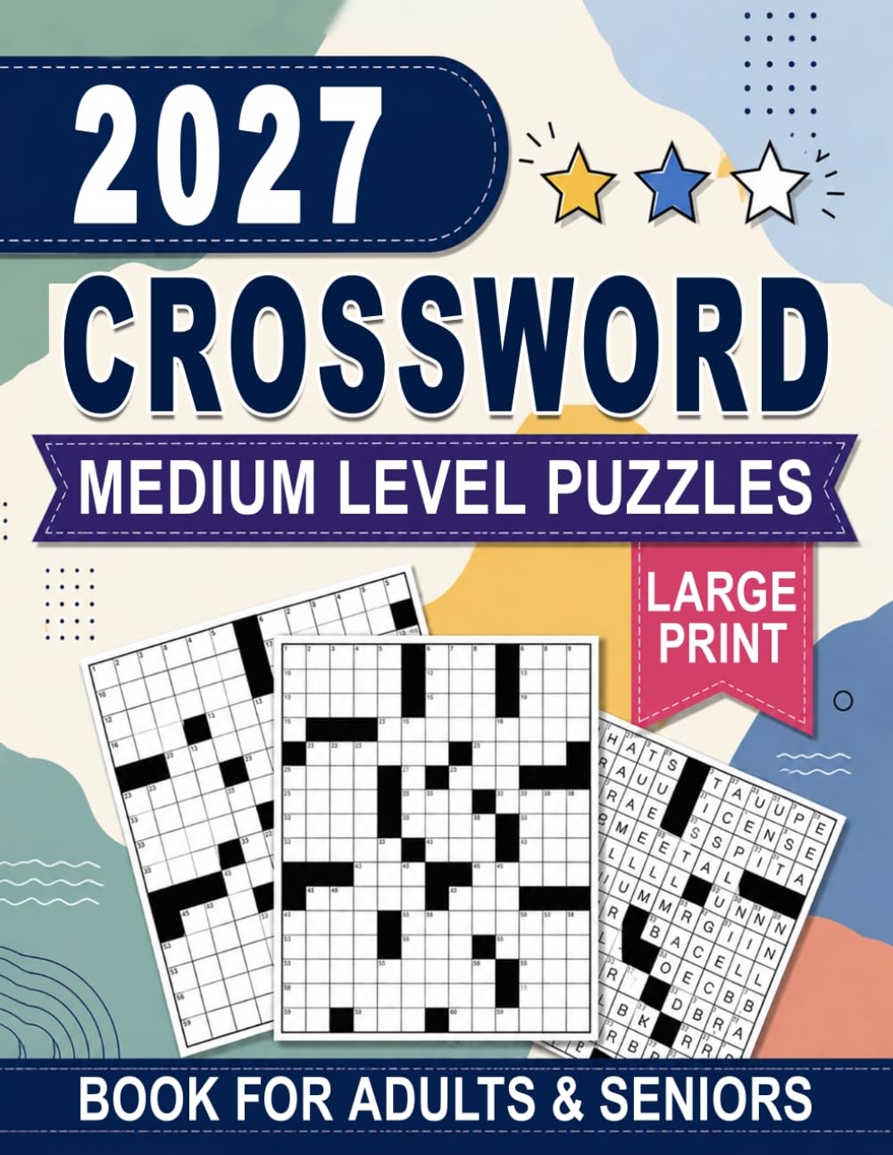 2027 Medium Level Crossword Puzzles Book For Adults & Seniors: Enjoy Engaging Brain Challenges That Support Memory, Focus, and Mental Fitness
