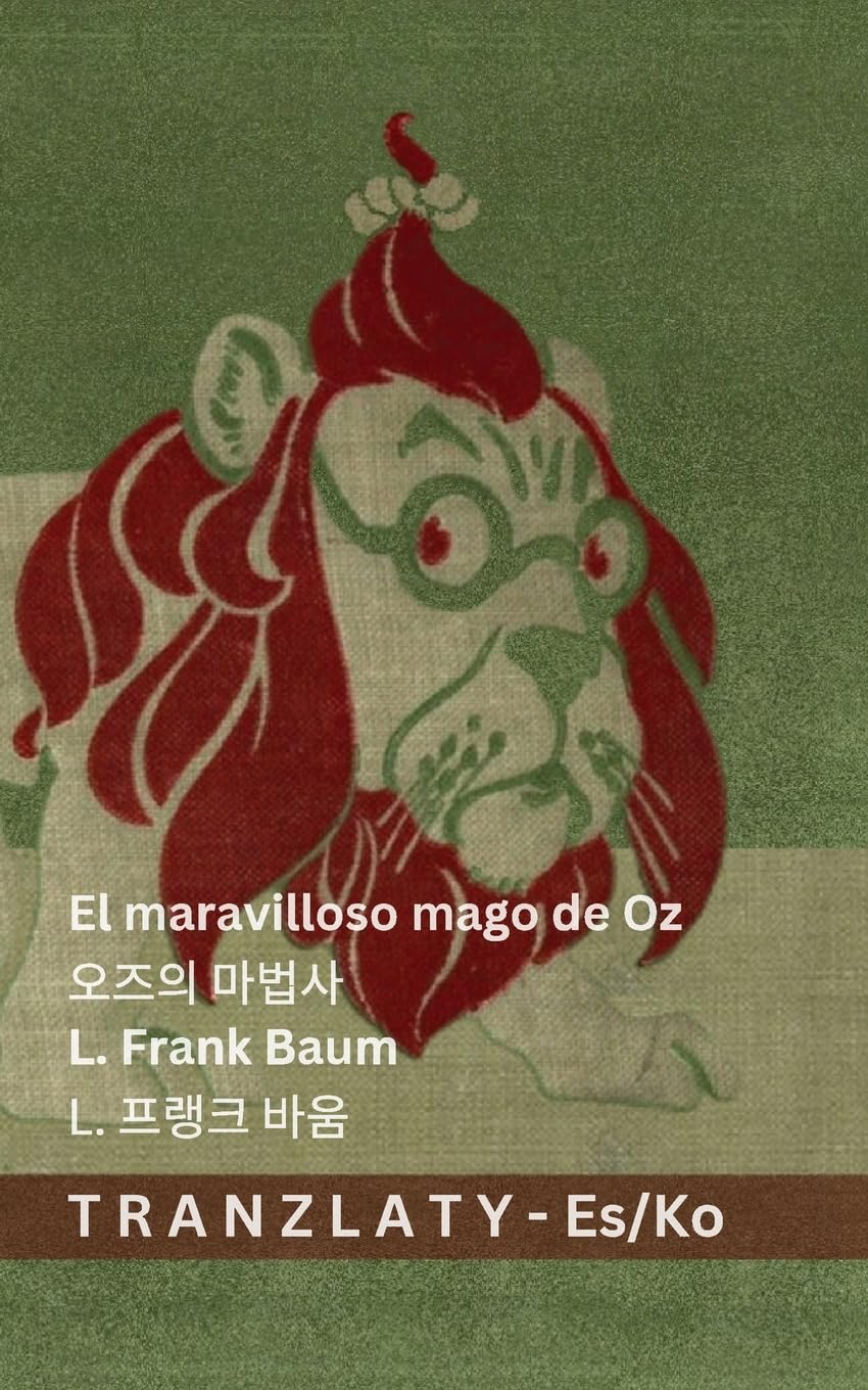 El maravilloso mago de Oz / 오즈의 마법사: Tranzlaty Español 한국어